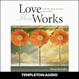 Review Templeton Foundation Press (Div. of John Templeton  / Love That Works: The Art and Science of Giving