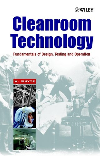 cleanroom technology fundamentals of design testing and operation
