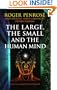 The Large, the Small and the Human Mind