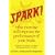 Spark!: The Revolutionary New Science of Exercise and the Brain