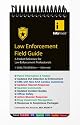 Law Enforcement Field Guide
