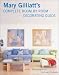 Mary Gilliatt's Complete Room by Room Decorating Guide