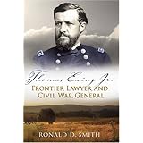 Thomas Ewing Jr.: Frontier Lawyer and Civil War General (SHADES OF BLUE and GRAY)