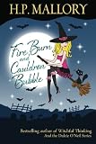 Fire Burn And Cauldron Bubble: The Jolie Wilkins Series