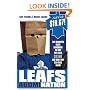 Leafs AbomiNation: The dismayed fan's handbook to why the Leafs stink and how they can rise again