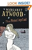 The Penelopiad: The Myth of Penelope and Odysseus (Myths series)