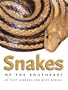 Snakes Of The Southeast (Wormsloe Foundation Nature Book)