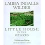 Little House in the Ozarks (Laura Ingalls Wilder F&hellip von Laura Ingalls Wilder