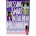 Dressing Smart in the New Millennium