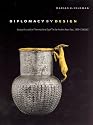 Diplomacy by Design: Luxury Arts and an "International Style" in the Ancient Near East, 1400-1200 BCE