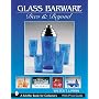 Glass Barware: Deco & Beyond