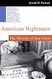 American Nightmare: The History of Jim Crow