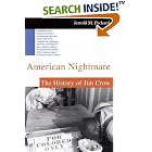 Click here to buy American Nightmare: The History of Jim Crow by  Jerrold M. Packard and Jerrold Packard.