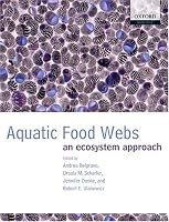 Aquatic Food Webs: An Ecosystem Approach (Oxford Biology)