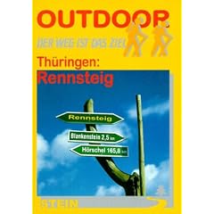 Th�ringen: Rennsteig. OutdoorHandbuch. Der Weg ist das Ziel