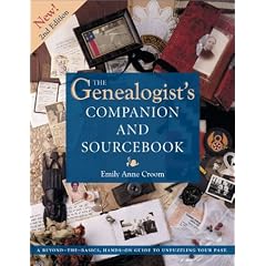 The Genealogist's Companion and Sourcebook: Guide to the Resources You Need for Unpuzzling Your Past