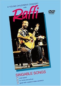 A Raffi: A Young Children's Concert with Raffi