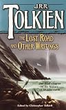 The Lost Road and Other Writings (The History of Middle-Earth, Vol. 5)