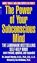 The Power of Your Subconscious Mind