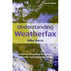 Understanding Weatherfax: A Guide to Forecasting the Weather from Radio and Internet Fax Charts