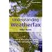 Understanding Weatherfax: A Guide to Forecasting the Weather from Radio and Internet Fax Charts