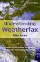Understanding Weatherfax: A Guide to Forecasting the Weather from Radio and Internet Fax Charts