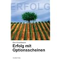 Erfolgreich mit Optionsscheinen. Profitieren in jeder B�rsenlage