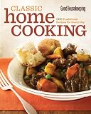  : Good Housekeeping Classic Home Cooking: 300 Traditional Recipes for Every Day