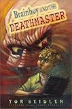 Brainboy and the DeathMaster (Laura Geringer Books (Paperback))