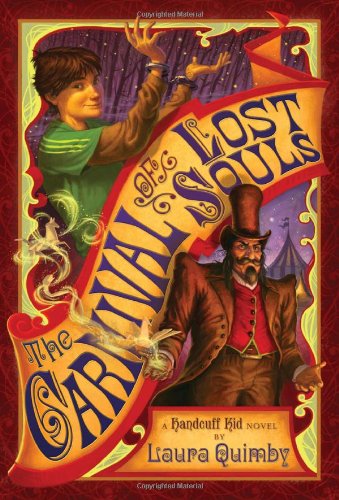 the carnival of lost souls a handcuff kid novel