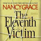 The Eleventh Victim | [Nancy Grace]
