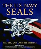 The U.S. Navy Seals: Sea, Air, and Land Specialists