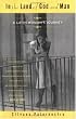 In the Land of God and Man: A Latin's Woman's Journey