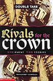 Rivals for the Crown (Double Take)