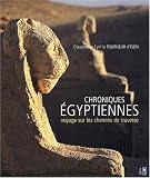 Chroniques égyptiennes  (Ancien prix Editeur 35 Euros)