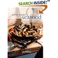 West Coast Seafood: The Complete Cookbook