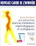 Nouveaux cahiers de l'infirmi�re, tome 16 : Soins infirmiers aux personnes atteintes d'affections n�phrologiques et urologiques, 2e �dition