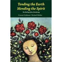 Tending the Earth, Mending the Spirit: The Healing Gifts of Gardening
