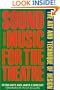 Sound and Music for the Theatre, The Art and Technique of Design