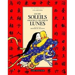 Les dix soleils amoureux des douze lunes