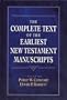 The Complete Text of the Earliest New Testament Manuscripts