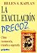 La eyaculación precoz : cómo reconocerla, tratarla y superarla