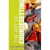 The Art Of Coursesetting by Louie Anderson