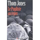 Le Pugiliste au repospar Thom Jones