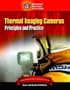 Thermal Imaging Cameras: Principles and Practice