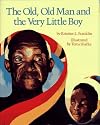 Old, Old Man and the Very Little Boy, The