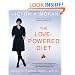 The Love-Powered Diet: Eating for Freedom, Health, and Joy