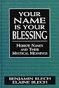 Your Name Is Your Blessing: Hebrew Names and Their Mystical Meanings