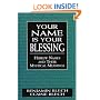 Your Name Is Your Blessing: Hebrew Names and Their Mystical Meanings