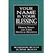 Your Name Is Your Blessing: Hebrew Names and Their Mystical Meanings